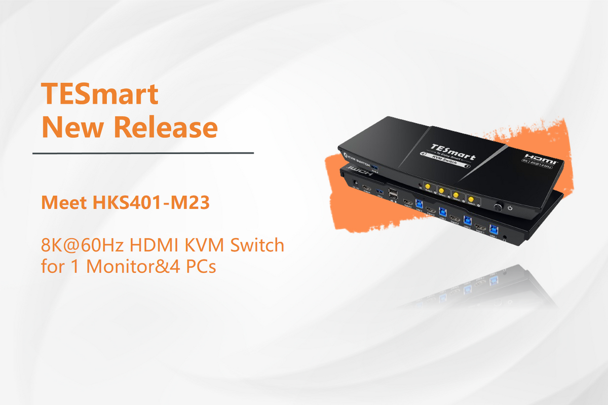 TESmart 8K@60Hz HDMI KVM Switch for 1 Monitor&4 Computers to Enhance Productivity in Home Office and Gaming